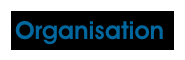 Organisation