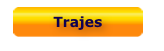 Trajes